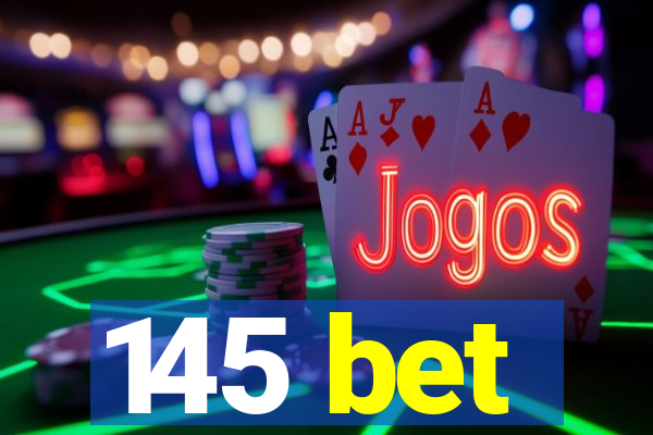 145 bet
